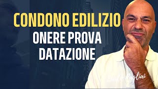 Condono Edilizio come dimostrare l’epoca dell’abuso e chi deve farlo [upl. by Persis]