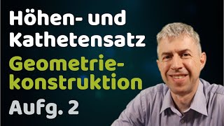 Geometriekonstruktion mit Höhen und Kathetensatz [upl. by Weil]