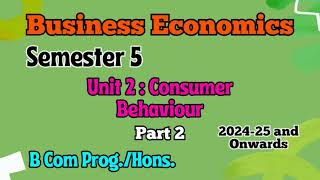 Unit 2  Consumer Behaviour l Part 2 l Semester 5 l Business Economics l B Com l Delhi University l [upl. by Leone970]