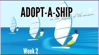 Adopt a Ship Week 2 [upl. by Askari]