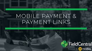 Field App Mobile Payment amp Payment Links [upl. by Yror]