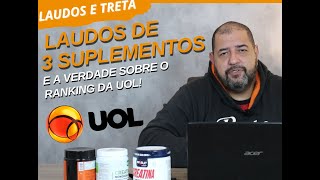 Laudos de 3 Suplementos e a Verdade sobre o Ranking UOL [upl. by Orit]