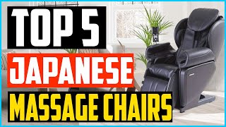 Top 5 Best Japanese Massage Chairs 2024 Reviews [upl. by Koorb]