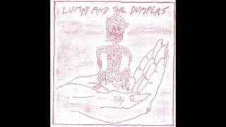 Lumpy amp The Dumpers  Gnats In The Pissa [upl. by Etnaihc584]