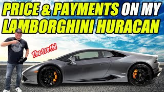 PRICE AND PAYMENTS ON MY LAMBORGHINI HURACAN LEASE OR BUY [upl. by Amado]