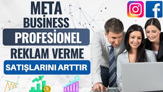 Meta Business Manager ile Profesyonel Reklam Stratejileri İnstagram ve Facebook Reklamları [upl. by Adnalahs]