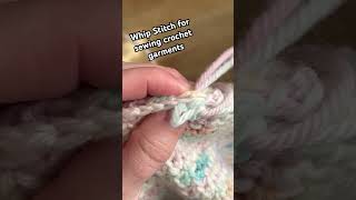 Whip stitch for sewing crochet garments together Quick and easy way to finish a crochetgarment [upl. by Phionna]