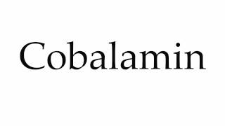 How to Pronounce Cobalamin [upl. by Odicalp]