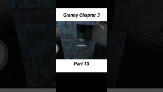 I Got A Shed Key  granny3  Part 13 gaming shorts [upl. by Downes405]