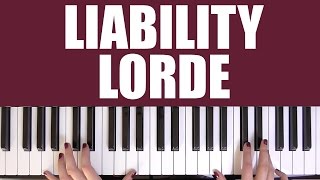 HOW TO PLAY LIABILITY  LORDE [upl. by Newlin24]