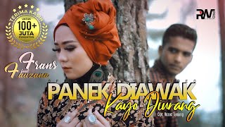 Frans Ft Fauzana  Panek Diawak Kayo Diurang Official Music Video [upl. by Alrich]