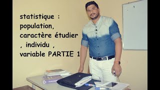 statistique  population caractère étudier  individu  variable PARTIE 1 [upl. by Hpesojnhoj]