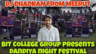 Dhadkan Dj 1st Event BIT Group present Dandiya Night Festival 6 Bass 10 Top 10 Line array Mrt king [upl. by Reckford]