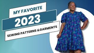 Sewing Roundup 2023 Pattern Favorites [upl. by Htebyram]