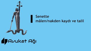 SENETLERDE MALEN NAKDEN KAYDININ İSPAT YÜKÜNE ETKİSİ [upl. by Ahter]