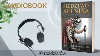 🎧 Audiobook ŚLEDZTWO SETNIKA ⚔️📜  autor Janette Oke i Davis Bunn czyta Wojciech Stolorz 10 r [upl. by Arimak]