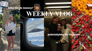 LECIMY DO HISZPANII KILKA DNI PRZED MATURÄ„  WEEKLY VLOG [upl. by Anniram]