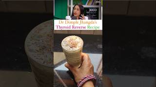 Dr Dimple Jhangdas Coconut Butter Milk Recipe for Thyroid Reverse healthcare youtubeshorts [upl. by Ecined838]