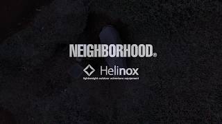 COLLABORATION 18SS Neighborhood x Helinox Collaboration Video 1 [upl. by Duke]