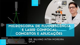 Microscopia de Fluorescência e Laser Confocal [upl. by Yslek]