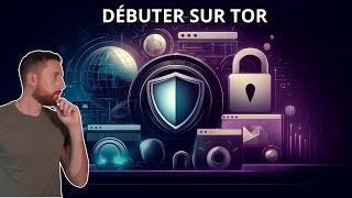 Comment bien débuter sur TOR   Tuto Débutant [upl. by Hulton]