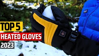 Top 5 Best Heated Gloves in 2023 ✅Your Guide to Winter Comfort✅ [upl. by Kalli]