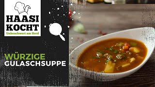 Würzige Gulaschsuppe 🌶  Unbeschwert am Herd [upl. by Adyht347]