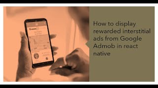 How to display rewarded interstitial ads from Google Admob in react natives new architecture [upl. by Elaina]