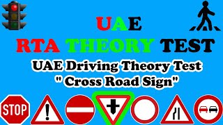 2024 RTA THEORY TEST  UAE Driving Theory Test quot Cross Road Signquot [upl. by Arber]