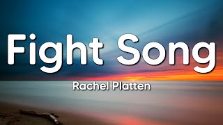 Rachel Platten  Fight Song Lyrics [upl. by Aikin]