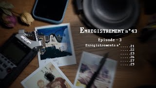 ENREGISTREMENT n°43  Episode 3 Histoire audiorrifique [upl. by Holey205]