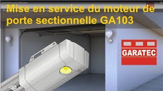 Mise en service moteur GA103 sur une porte de garage Garatec [upl. by Kale]