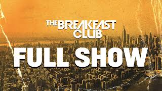 The Breakfast Club FULL SHOW 9324 [upl. by Allebram]