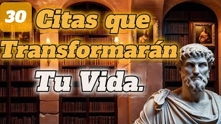 La Sabiduría Estoica 30 Citas que Transformarán tu Vida estoicismo [upl. by Tullusus315]