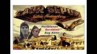 SAUR SEPUH Episode 2 quotPerjalanan Berdarahquot Bag 7 Akhir [upl. by Alveta]