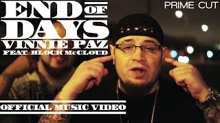 Vinnie Paz  End of Days feat Block McCloud A Prime Cut [upl. by Dnalrah191]