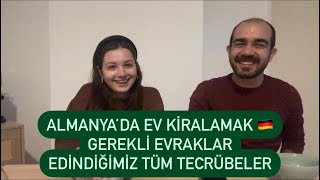 ALMANYA’DA EV KİRALAMAK  Evimizi Nasıl Kiraladık  Gerekli evraklar ve edindiğimiz tüm tecrübeler [upl. by Eeraj]