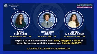 SSATI a LadyRadio Sara Ruggero e Silvia raccontano cosa vuol dire essere uno studenteSSATI [upl. by Limoli]