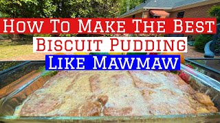 Biscuit Pudding  Classic Southern Recipe  Faye Thompson  southerncooking [upl. by Wan]