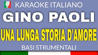 GINO PAOLI  UNA LUNGA STORIA DAMORE KARAOKE STRUMENTALE base karaoke italiano🎤 [upl. by Ettebab]