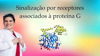 Receptores acoplados à proteína G GPCRs [upl. by Lundin]