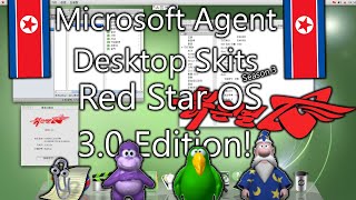 Microsoft Agent Desktop Skits  Red Star OS 30 Edition [upl. by Anod]