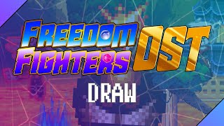 Draw  Freedom Fighters OST  Dads Last Nerve [upl. by Jolda522]