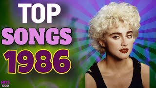 Top Songs of 1986  Hits of 1986 [upl. by Annuahsal738]