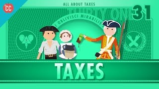 Taxes Crash Course Economics 31 [upl. by Nalak848]