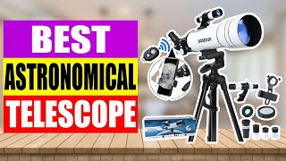 TOP 5 Best Astronomical Telescope Review in 2024 [upl. by Trent]