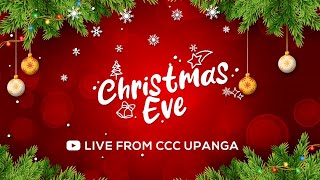 🎄🎁✨CHRISTMAS EVE 2023  CCC UPANGA [upl. by Fisk]