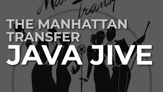 The Manhattan Transfer  Java Jive Official Audio [upl. by Corbie]