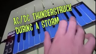 ACDC Thunderstruck During A STORM [upl. by Kcyred]