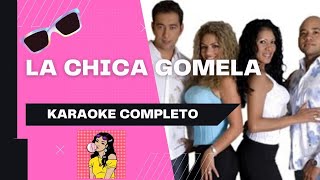 LA CHICA GOMELA  TUPAMAROS KARAOKE COMPLETO😆🎤🎧 [upl. by Roon]